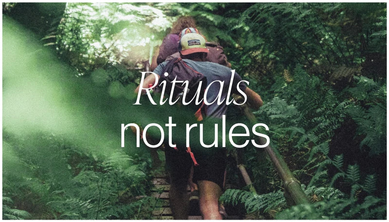 Rituals not rules